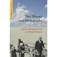 Oral History and Photography [Paperback]