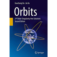 Orbits: 2nd Order Singularity-free Solutions [Hardcover]