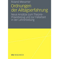 Ordnungen der Alltagserfahrung: Neue Ans?tze zum Theorie-Praxisbezug und zur Fal [Paperback]