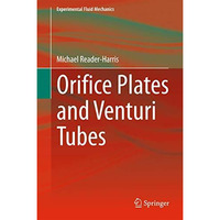 Orifice Plates and Venturi Tubes [Hardcover]