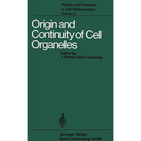 Origin and Continuity of Cell Organelles [Paperback]