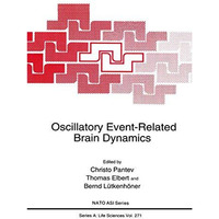 Oscillatory Event-Related Brain Dynamics [Hardcover]