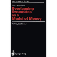 Overlapping Structures as a Model of Money: An Analytical Review [Paperback]