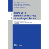 PRIMA 2018: Principles and Practice of Multi-Agent Systems: 21st International C [Paperback]