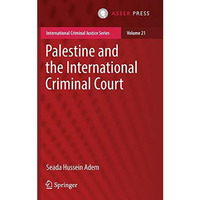 Palestine and the International Criminal Court [Hardcover]