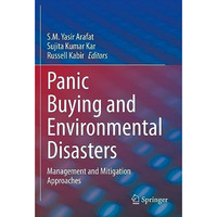 Panic Buying and Environmental Disasters: Management and Mitigation Approaches [Paperback]