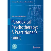 Paradoxical Psychotherapy: A Practitioners Guide [Hardcover]