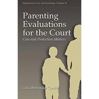 Parenting Evaluations for the Court: Care and Protection Matters [Paperback]