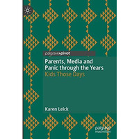 Parents, Media and Panic through the Years: Kids Those Days [Hardcover]