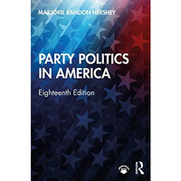 Party Politics in America [Paperback]