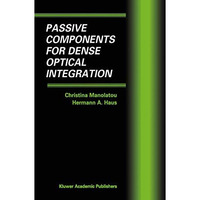 Passive Components for Dense Optical Integration [Hardcover]