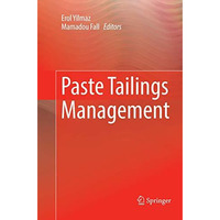 Paste Tailings Management [Paperback]