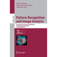 Pattern Recognition and Image Analysis: Second Iberian Conference, IbPRIA 2005,  [Paperback]