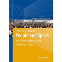 People and Space: New Forms of Interaction in the City Project [Hardcover]