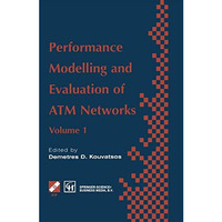 Performance Modelling and Evaluation of ATM Networks [Hardcover]