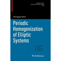 Periodic Homogenization of Elliptic Systems [Paperback]