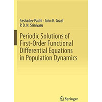 Periodic Solutions of First-Order Functional Differential Equations in Populatio [Paperback]