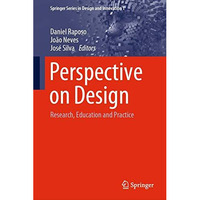 Perspective on Design: Research, Education and Practice [Hardcover]