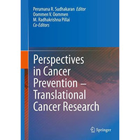 Perspectives in Cancer Prevention-Translational Cancer Research [Hardcover]