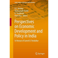 Perspectives on Economic Development and Policy in India: In Honour of Suresh D. [Hardcover]