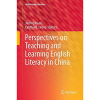 Perspectives on Teaching and Learning English Literacy in China [Hardcover]