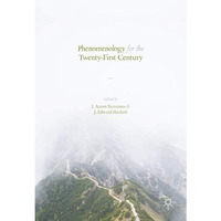 Phenomenology for the Twenty-First Century [Hardcover]