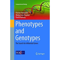 Phenotypes and Genotypes: The Search for Influential Genes [Paperback]