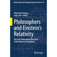 Philosophers and Einstein's Relativity: The Early Philosophical Reception of the [Hardcover]