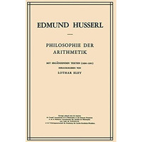 Philosophie der Arithmetik: Mit Erg?nzenden Texten (18901901) [Hardcover]