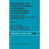 Philosophy and Cognitive Science: Categories, Consciousness, and Reasoning: Proc [Paperback]