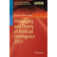 Philosophy and Theory of Artificial Intelligence 2021 [Hardcover]