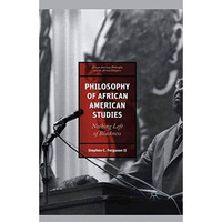 Philosophy of African American Studies: Nothing Left of Blackness [Paperback]