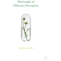 Philosophy of Olfactory Perception [Paperback]