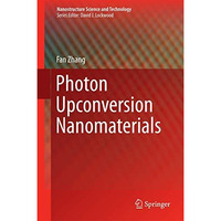 Photon Upconversion Nanomaterials [Hardcover]