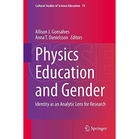 Physics Education and Gender: Identity as an Analytic Lens for Research [Hardcover]