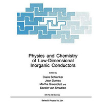 Physics and Chemistry of Low-Dimensional Inorganic Conductors [Paperback]