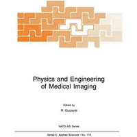 Physics and Engineering of Medical Imaging [Hardcover]