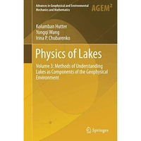 Physics of Lakes: Volume 3: Methods of Understanding Lakes as Components of the  [Hardcover]