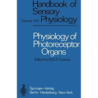 Physiology of Photoreceptor Organs [Paperback]