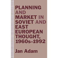 Planning and Market in Soviet and East European Thought, 1960s1992 [Paperback]