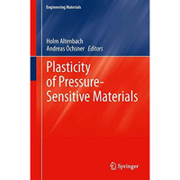 Plasticity of Pressure-Sensitive Materials [Hardcover]