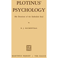 Plotinus Psychology: His Doctrines of the Embodied Soul [Paperback]