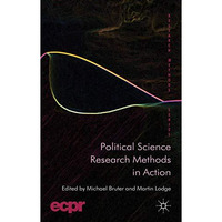 Political Science Research Methods in Action [Hardcover]