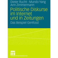 Politische Diskurse im Internet und in Zeitungen: Das Beispiel Genfood [Paperback]