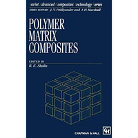 Polymer Matrix Composites [Paperback]