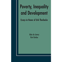 Poverty, Inequality and Development: Essays in Honor of Erik Thorbecke [Paperback]