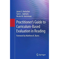 Practitioners Guide to Curriculum-Based Evaluation in Reading [Paperback]