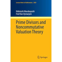 Prime Divisors and Noncommutative Valuation Theory [Paperback]