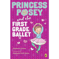 Princess Posey and the First Grade Ballet [Paperback]