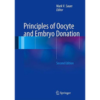 Principles of Oocyte and Embryo Donation [Hardcover]